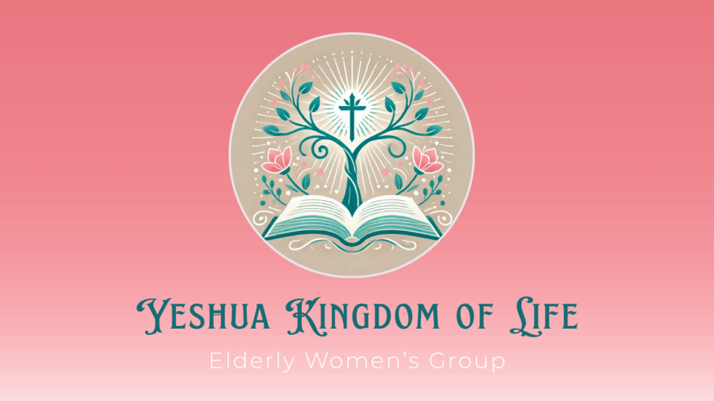Yeshua Kingdom Of Life Elder Women